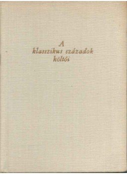 Rónay György - A klasszikus századok költői Rónay György - A klasszikus századok költői, Budapest 1961 antikvár könyv