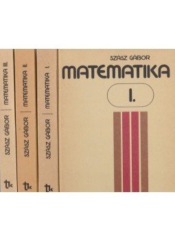 Szász Gábor - Matematika I-III. Szász Gábor - Matematika I-III., Budapest 1990 antikvár könyv