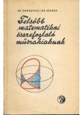 Obádovics József Gyula,Szarka Zoltán - Felsőbb matematikai összefoglaló műszakiaknak
