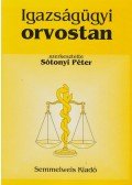 Sótonyi Péter - Igazságügyi orvostan
