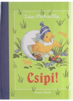 Ida Bohatta - Csipi! Ida Bohatta - Csipi!, Budapest 2009 antikvár könyv