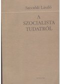 Szecsődi László - A szocialista tudatról