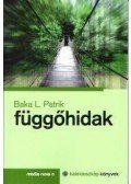 BAKA L. PATRIK - Függőhidak