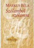 Márkus Béla - Szólamból szólamra