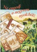 Jókai Mór,Bródy Sándor,Rákosi Viktor - Ne engedj a negyvennyolcból!