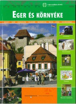 Csörnök Mariann - Eger és környéke Csörnök Mariann - Eger és környéke, 2010 antikvár könyv