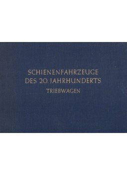  - Schienenfahrzeuge des 20. Jahrhunderts - Triebwagen, München 1953 antikvár könyv