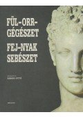 Ribári Ottó - Fül-orr-gégészet, fej-nyak sebészet