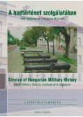dr. Markó György - A hadtörténet szolgálatában / Service of Hungarian Military History