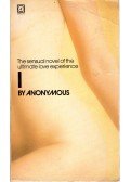 Anonymous - I - The sensual novel of the ultimate love experience