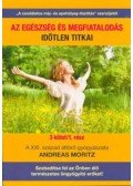 Andreas Moritz - Az egészség és megfiatalodás időtlen titkai 3/1.