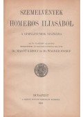 Homérosz,Marót Károly,Wagner József - Szemelvények Homeros Iliasából