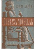 Szabó Árpád - Óperzsa novellák
