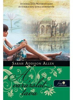 Sarah Addison Allen - Lost Lake - A varázslat tava - keménykötés Sarah Addison Allen - Lost Lake - A varázslat tava - keménykötés, null 2017 antikvár könyv