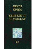 Hegyi Erika - Elveszett gondolat