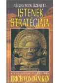 Erich von Daniken - Istenek stratégiája