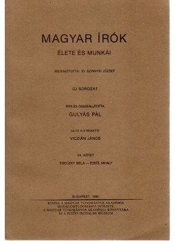 Gulyás Pál - Magyar írók élete és munkái VII. Gulyás Pál - Magyar írók élete és munkái VII., Budapest 1990 antikvár könyv