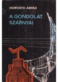 Horváth Árpád - A gondolat szárnyai