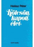 Halász Péter - Kölcsönkapott élet