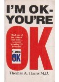 HARRIS, THOMAS A. - I'm OK - You're OK