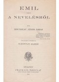 Rousseau János Jakab - Emil vagy a nevelésről