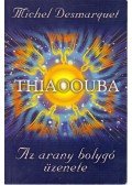 Michel Desmarquet - Thiaoouba