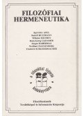 Bacsó Béla,Lakatos László,Csikós Ella - Filozófiai hermeneutika