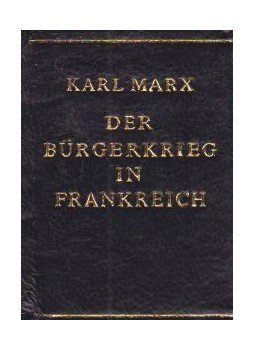 Karl Marx - Der Bürgerkrieg in Frankreich (mini) Karl Marx - Der Bürgerkrieg in Frankreich (mini), Leipzig 1971 antikvár könyv