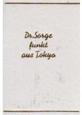Mader,Julius,Stuchlik, Gerhard,Pehnert, Horst - Dr. Sorge funkt aus Tokyo I-II. (mini)