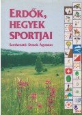 Dr. Dosek Ágoston - Erdők, hegyek sportjai