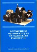 Sisa Gyula - Gépszerelő szerkezettan és szerelési ismeret II.