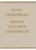 Liebknecht, Karl - Briefe aus dem Zuchthaus (mini)