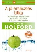 Patrick Holford - A jó emésztés titka