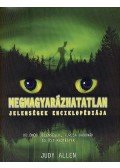 Allen, Judy - Megmagyarázhatatlan jelenségek enciklopédiája