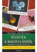 John Lloyd,John Mitchinson - Tévhitek a nagyvilágról