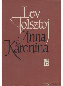 Lev Tolsztoj - Anna Karenina I-II. Lev Tolsztoj - Anna Karenina I-II., Budapest 1960 antikvár könyv