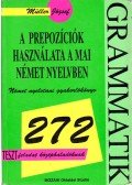 Müller József - A prepozíciók használata a mai német nyelvben