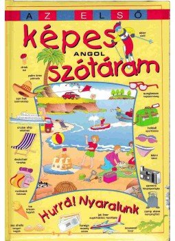 Csák Erika - Hurrá, nyaralunk! Csák Erika - Hurrá, nyaralunk!, Budapest 2004 antikvár könyv