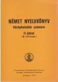 Hofmann László,Takács Jánosné - Német nyelvkönyv középhaladók számára II. kötet (16-24 lecke)