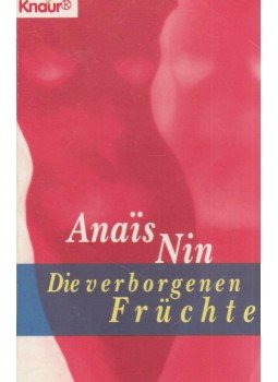 Nin, Anais - Die verborgenen Früchte, München 1997 antikvár könyv