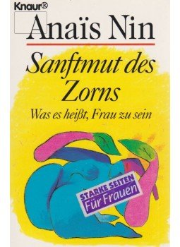 Nin, Anais - Sanftmut des Zorns, München 1994 antikvár könyv