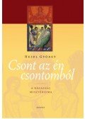 Heidl György - Csont az én csontomból - A házasság misztériuma