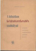 Dékány István - A hibátlan kéziratszerkesztés szabályai
