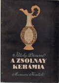 Dr. Pataky Dénesné - A Zsolnay kerámia