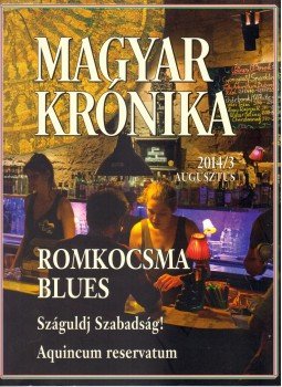 Bencsik Gábor - Magyar Krónika 2014/3. Bencsik Gábor - Magyar Krónika 2014/3., Budapest 2014 antikvár könyv