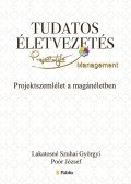 Lakatosné Szuhai Györgyi, Poór József - Tudatos életvezetés