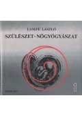 Lampé László - Szülészet, nőgyógyászat 1.
