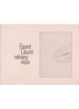 Ruttkay Helga (szerk.) - Egyed László néhány rajza Ruttkay Helga (szerk.) - Egyed László néhány rajza, Budapest 1994 antikvár könyv