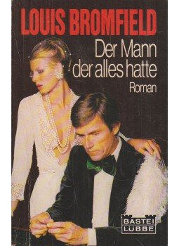Bromfield, Louis - Der Mann der alles hatte Bromfield, Louis - Der Mann der alles hatte, 1979 antikvár könyv