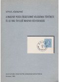 Sípos Józsefné - A Magyar Posta függetlenné válásának története és az 1867. évi első magyar bélyegkiadás